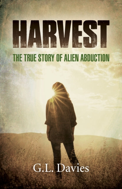 Harvest : The True Story of Alien Abduction-9781789043853