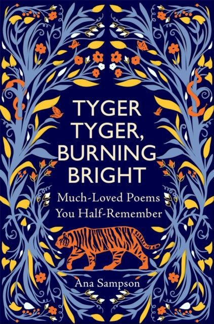 Tyger Tyger, Burning Bright : Much-Loved Poems You Half-Remember-9781789295467