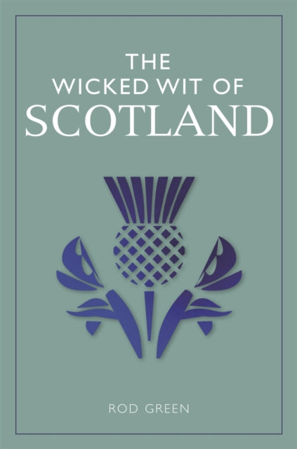 The Wicked Wit of Scotland-9781789296433