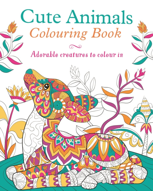 Cute Animals Colouring Book : Adorable Creatures to Colour In-9781789507881