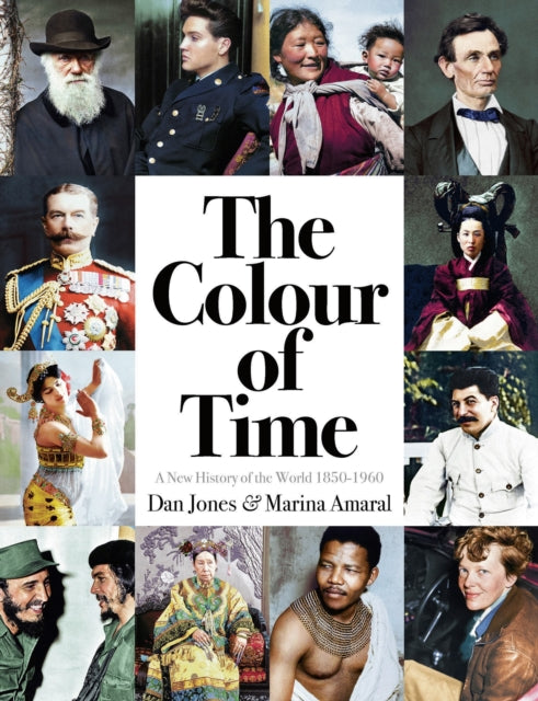 The Colour of Time: A New History of the World, 1850-1960-9781789540536
