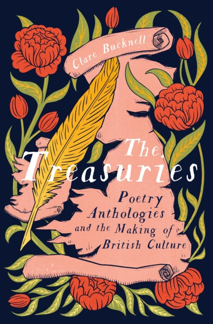 The Treasuries : Poetry Anthologies and the Making of British Culture-9781800241442