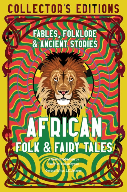 African Folk & Fairy Tales : Ancient Wisdom, Fables & Folkore-9781804172315