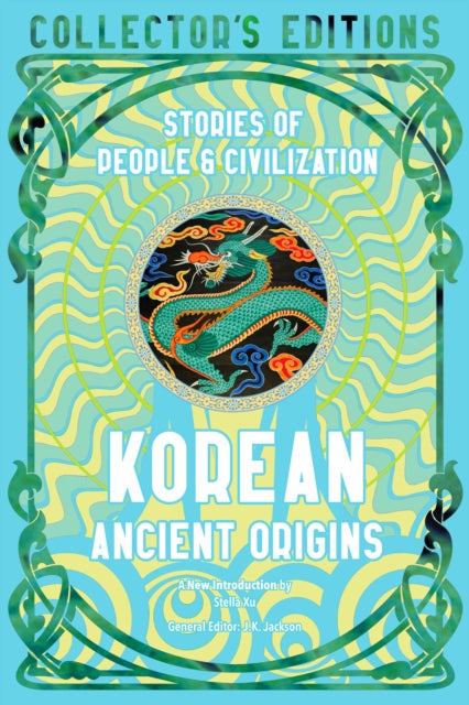 Korean Ancient Origins : Stories of People & Civilization-9781804177846
