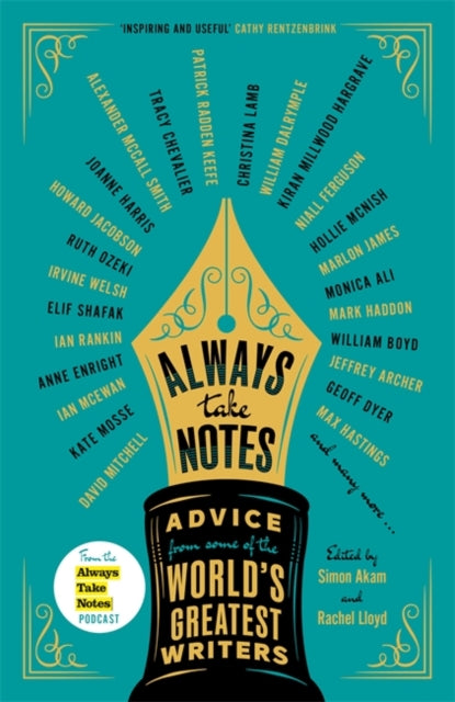 Always Take Notes : Advice from some of the world's greatest writers-9781804183182