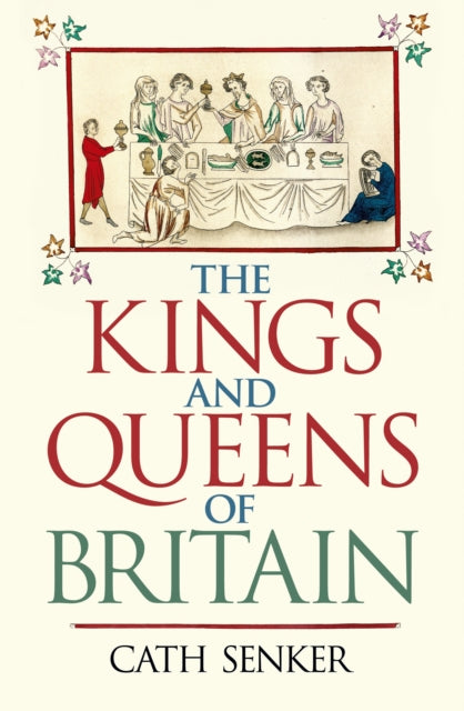 The Kings and Queens of Britain-9781838574994