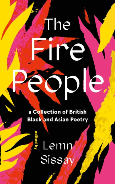The Fire People : A Collection of British Black and Asian Poetry-9781838855420