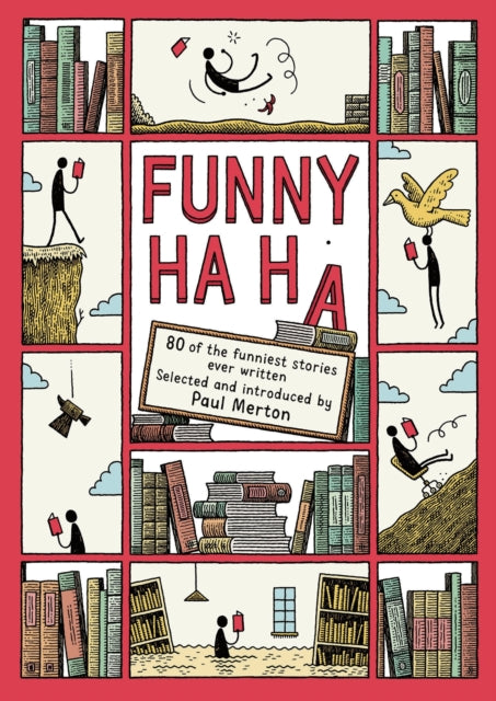 Funny Ha, Ha : 80 of the Funniest Stories Ever Written-9781838939021