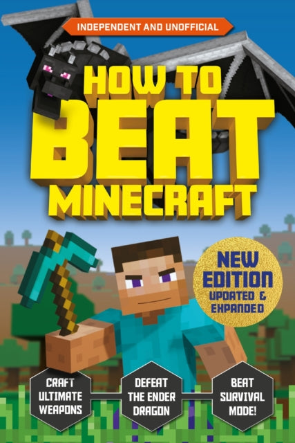 How to Beat Minecraft - Extended Edition : Independent and Unofficial-9781839352331