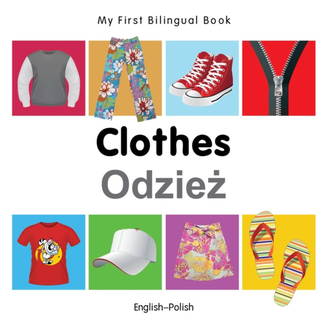 My First Bilingual Book - Clothes - English-polish-9781840598667