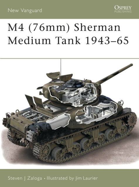 M4 (76mm) Sherman Medium Tank 1943-53 : No. 73-9781841765426