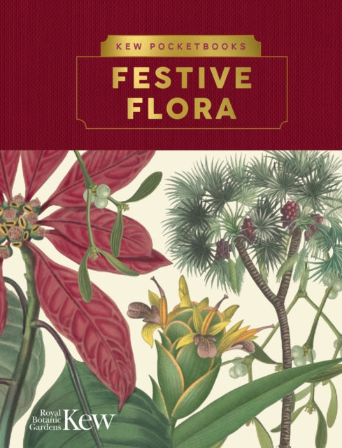 Kew Pocketbooks: Festive Flora-9781842467251