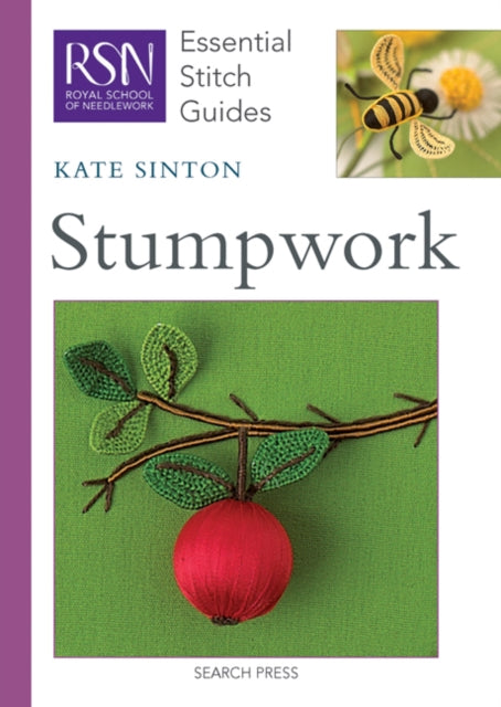 RSN Essential Stitch Guides: Stumpwork-9781844485864