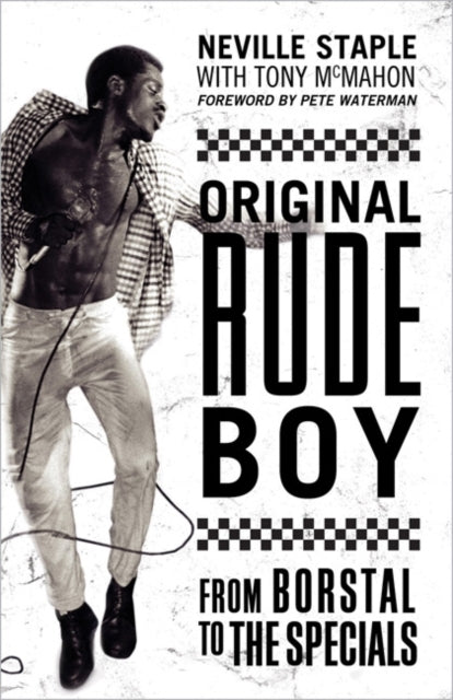 Original Rude Boy : From Borstal to The Specials: A Life in Crime & Music-9781845135423