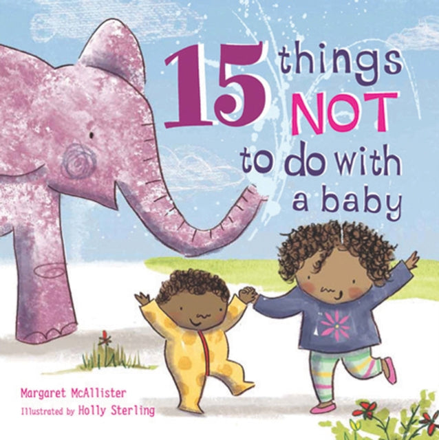 15 Things Not to Do with a Baby-9781847807533