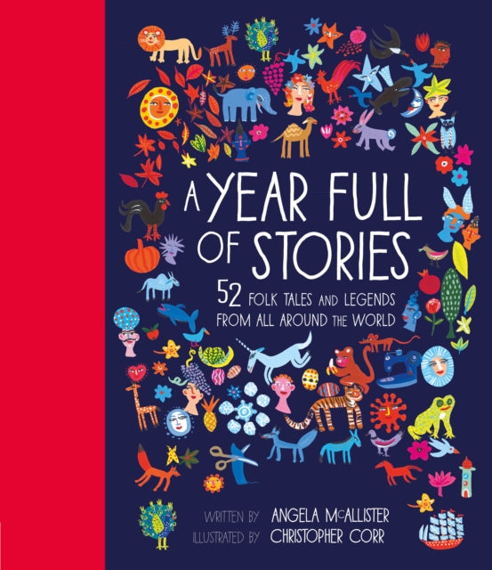 A Year Full of Stories : 52 folk tales and legends from around the world Volume 1-9781847808592