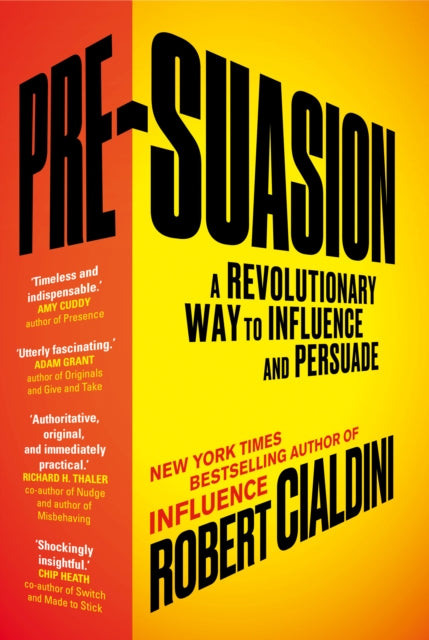 Pre-Suasion : A Revolutionary Way to Influence and Persuade-9781847941435