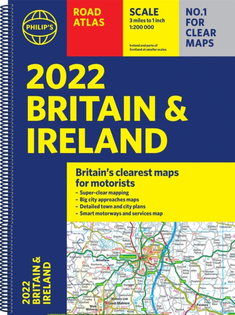 2022 Philip's Road Atlas Britain and Ireland : (A4 Spiral binding)-9781849075664