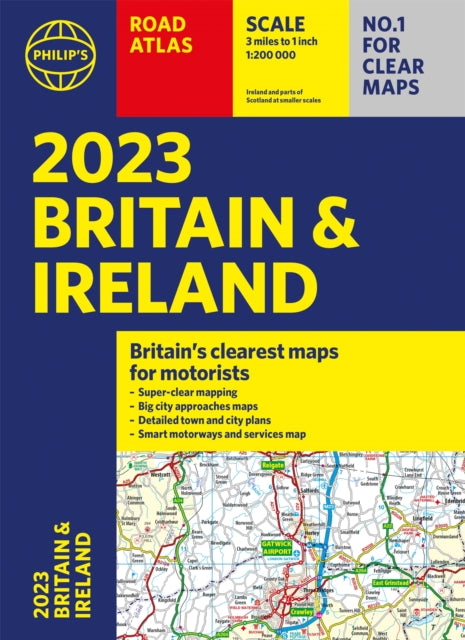 2023 Philip's Road Atlas Britain and Ireland : (A4 Paperback)-9781849076081