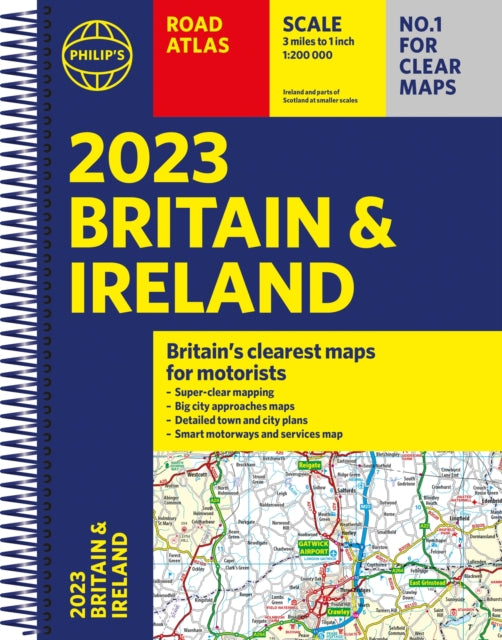 2023 Philip's Road Atlas Britain and Ireland : (A4 Spiral)-9781849076098