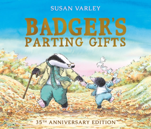 Badger's Parting Gifts : A picture book to help children deal with death-9781849395144