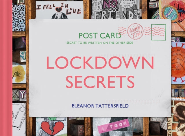 Lockdown Secrets : Postcards from the pandemic-9781849947282