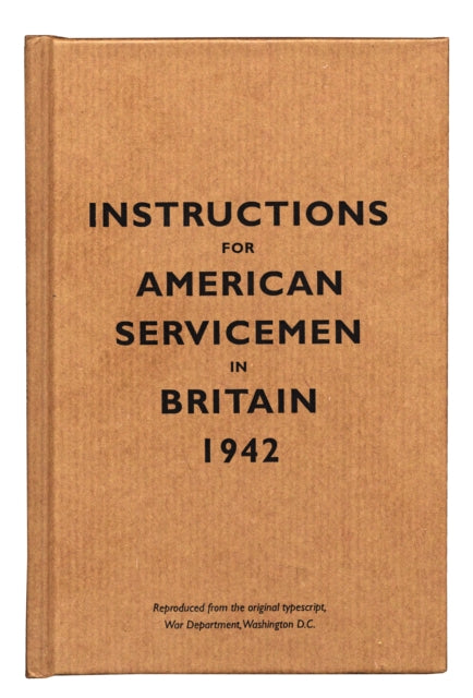 Instructions for American Servicemen in Britain, 1942-9781851240852