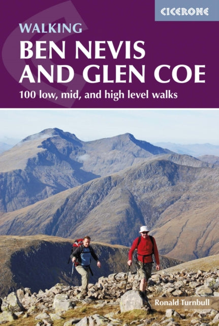 Ben Nevis and Glen Coe : 100 low, mid, and high level walks-9781852848712