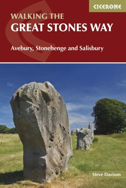 The Great Stones Way : Avebury, Stonehenge and Salisbury-9781852849115