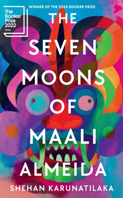 The Seven Moons of Maali Almeida : Shortlisted for the Booker Prize 2022-9781908745903