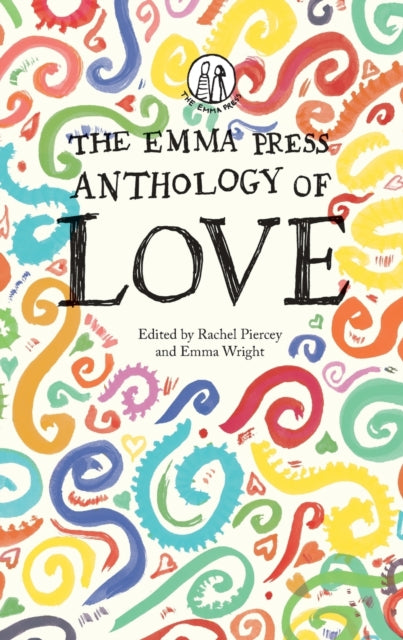 The Emma Press Anthology of Love-9781910139561
