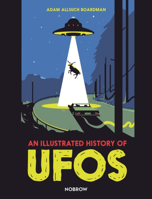 An Illustrated History of UFOs-9781910620694