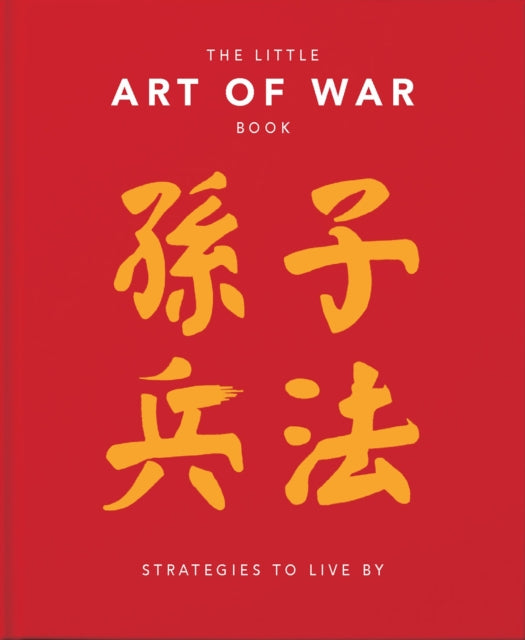 The Little Art of War Book : Strategies to Live By-9781911610632