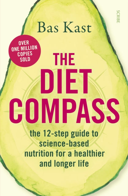 The Diet Compass : the 12-step guide to science-based nutrition for a healthier and longer life-9781912854936