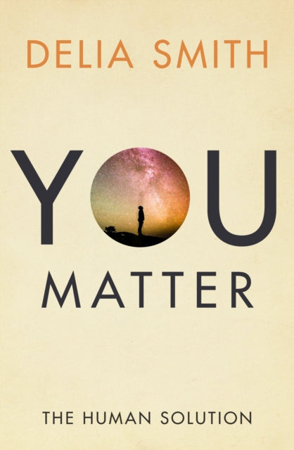 You Matter : The Human Solution-9781912914357