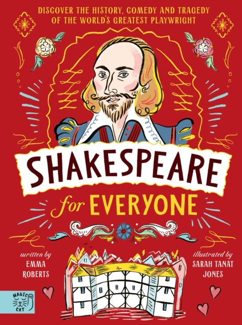 Shakespeare for Everyone : Discover the history, comedy and tragedy of the world's greatest playwright-9781913520465