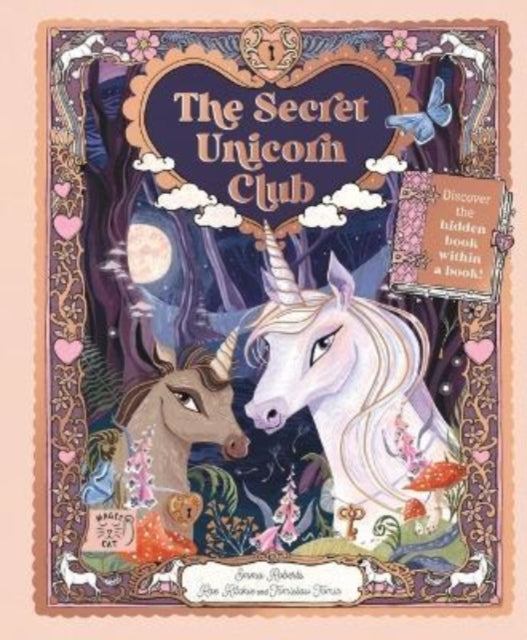 The Secret Unicorn Club : Discover the Hidden Book within a Book!-9781913520618