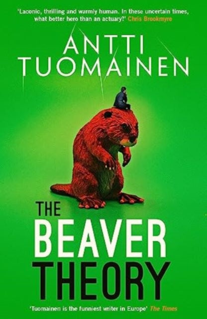 The Beaver Theory : The triumphant finale to the bestselling Rabbit Factor Trilogy  'The comic thriller of the year' (Sunday Times) : 3-9781914585968