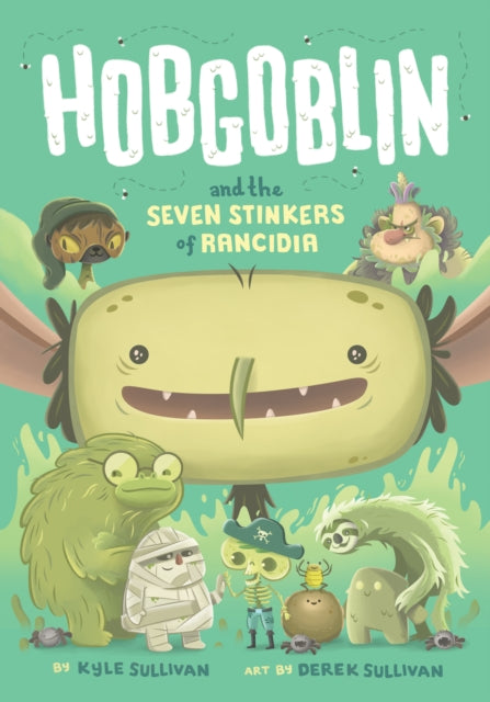 Hobgoblin and the Seven Stinkers of Rancidia : 1-9781948931045