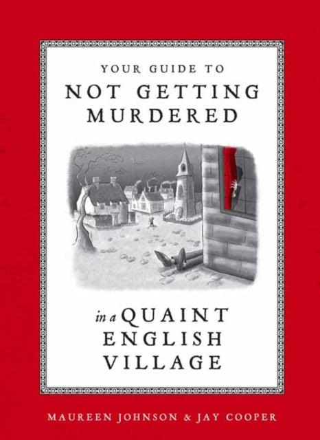Your Guide to Not Getting Murdered in a Quaint English Village-9781984859624