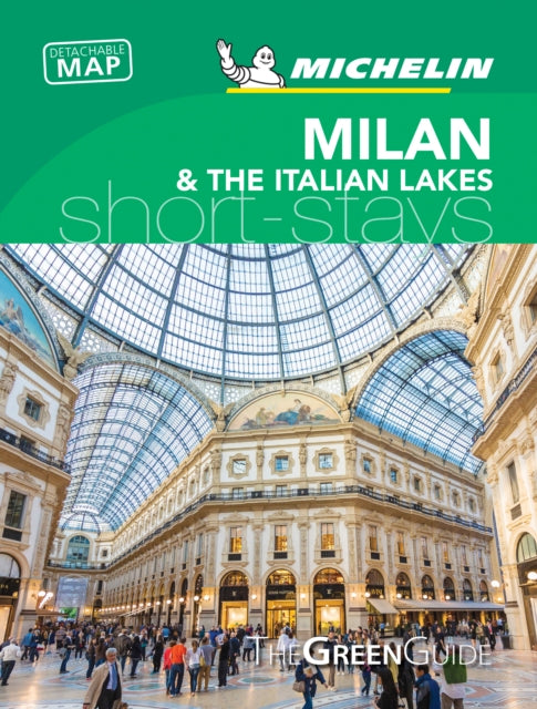Milan & the Italian Lakes - Michelin Green Guide Short Stays : Short Stay-9782067239944