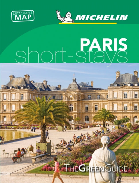 Paris - Michelin Green Guide Short Stays : Short Stay-9782067243149