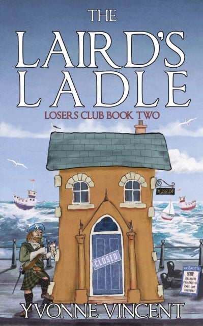 The Laird's Ladle : A Losers Club Murder Mystery (Book 2) : 2-9798840115923