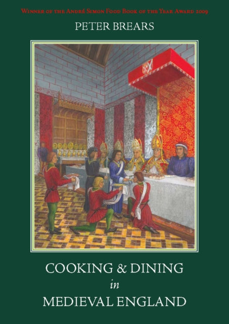Cooking and Dining in Medieval England-9781903018873