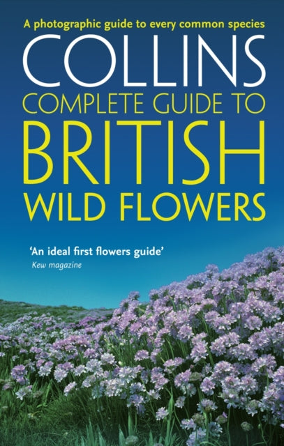 British Wild Flowers : A Photographic Guide to Every Common Species-9780007236848