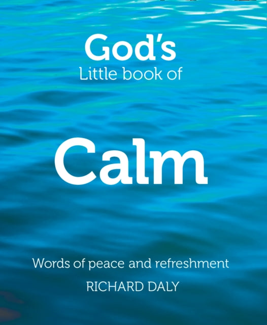 God's Little Book of Calm : Words of Peace and Refreshment-9780007528325