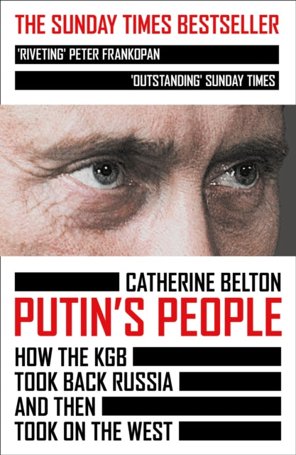 Putins People : How the KGB Took Back Russia and Then Took on the West-9780007578818