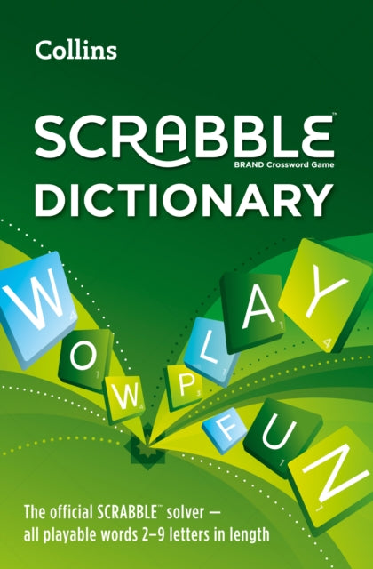 Collins Scrabble Dictionary : The Official Scrabble Solver - All Playable Words 2 - 9 Letters in Length-9780007589135