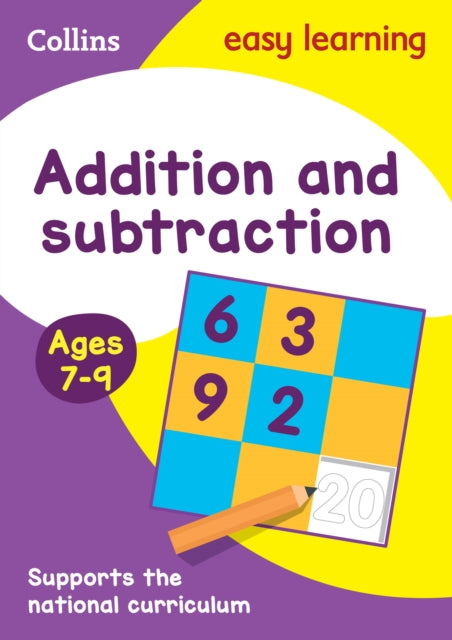 Addition and Subtraction Ages 7-9 : Ideal for Home Learning-9780008134211