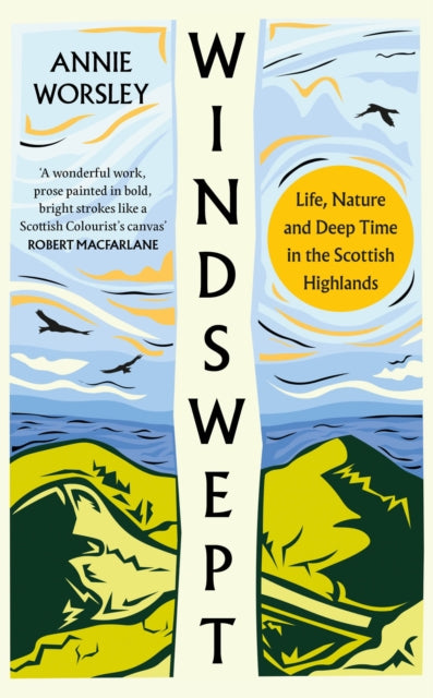 Windswept : Life, Nature and Deep Time in the Scottish Highlands-9780008278373